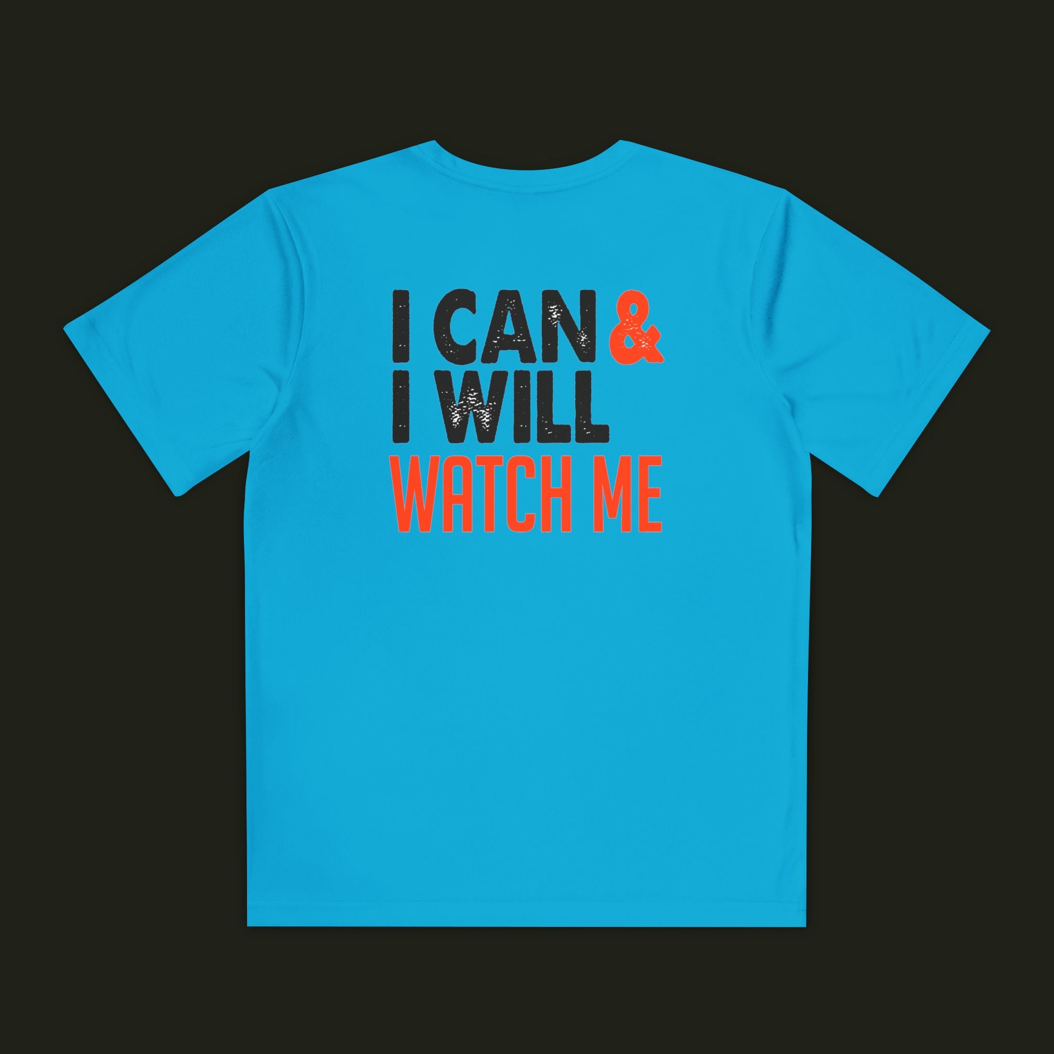 I Can & I Will, Watch Me Kids Shirt