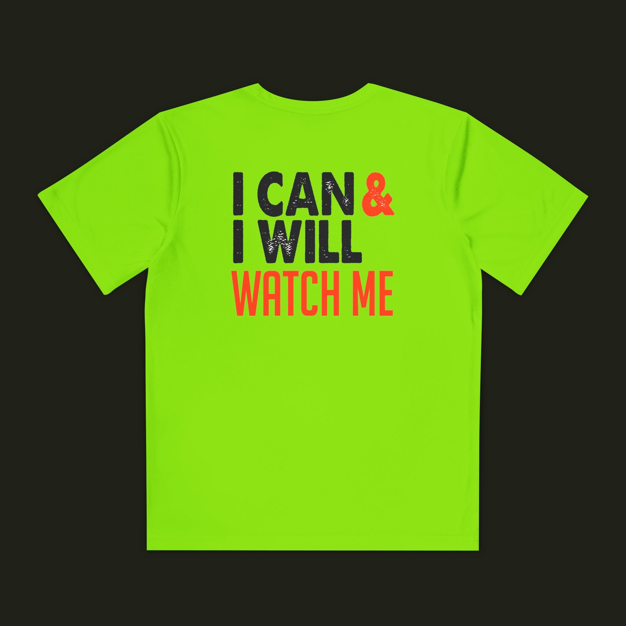 I Can & I Will, Watch Me Kids Shirt