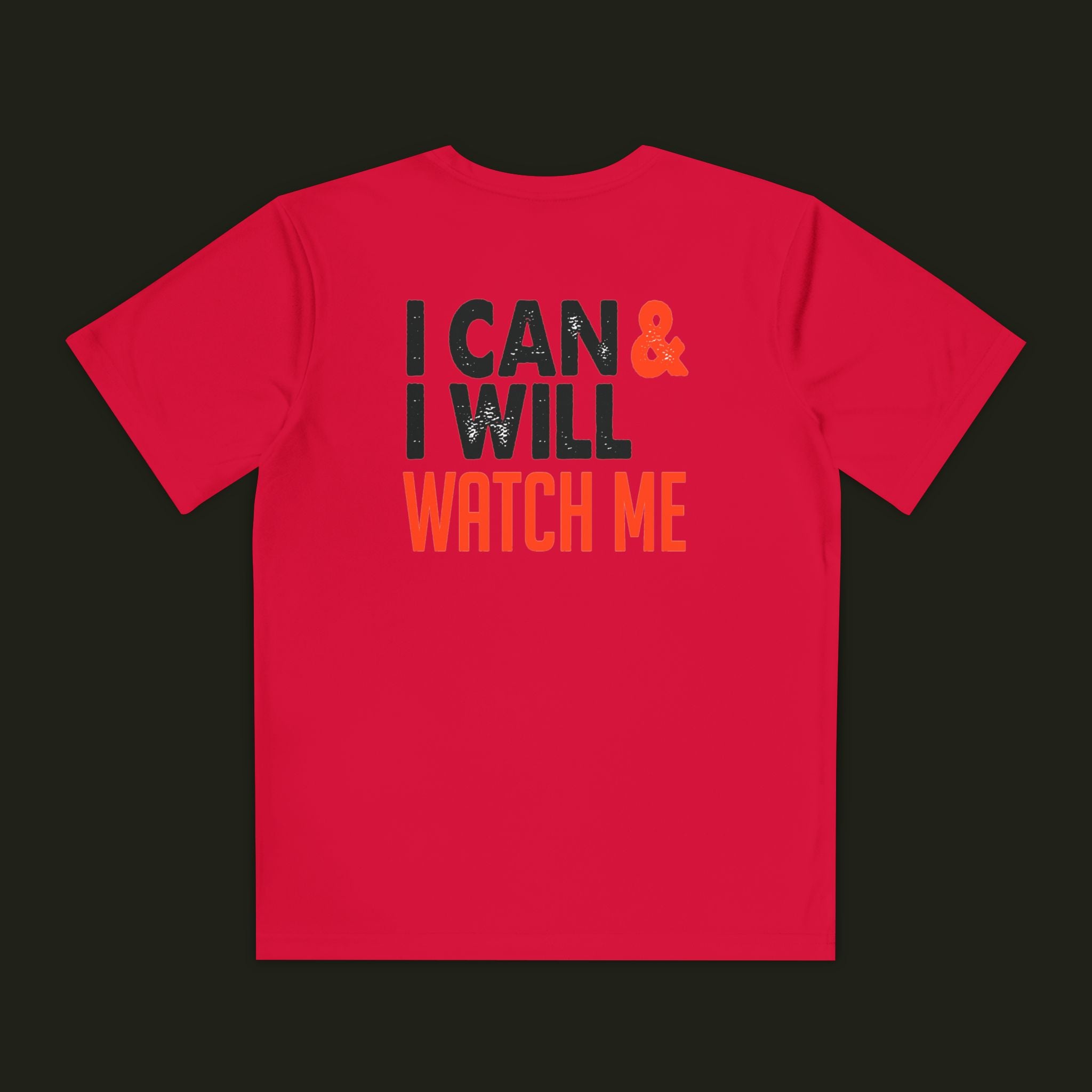 I Can & I Will, Watch Me Kids Shirt